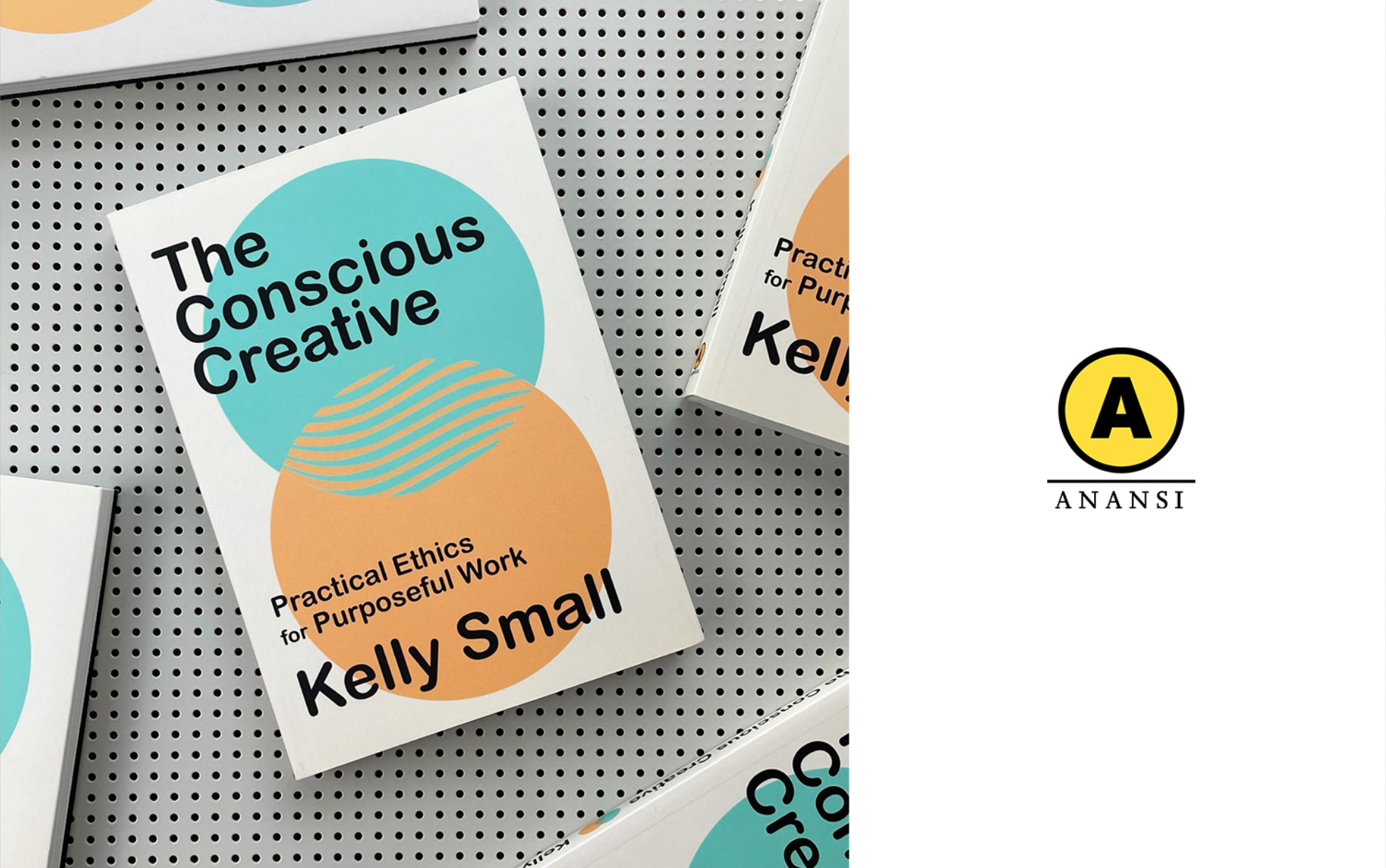 The conscious creative practical ethics for purposeful work published by house of anansi a white book with a blue and orange venn diagram by Kelly Small