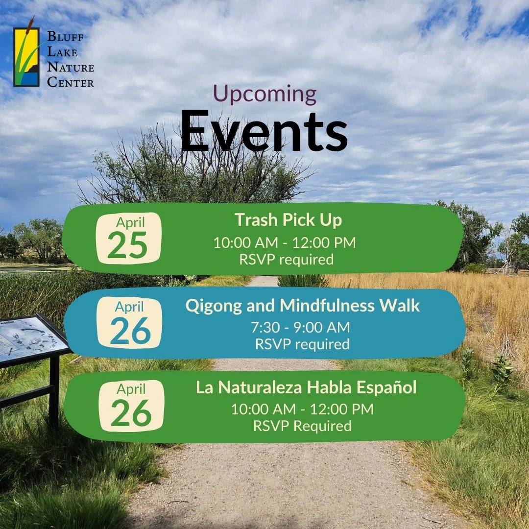 Join us this weekend at Bluff Lake Nature Center! ✨☀️ We have three amazing, nature focused programs you won't want to miss! 

♻️ 04/25 - Trash Pick Up: Trash frequently makes its way to the site from upstream in the creek and through the storm drain