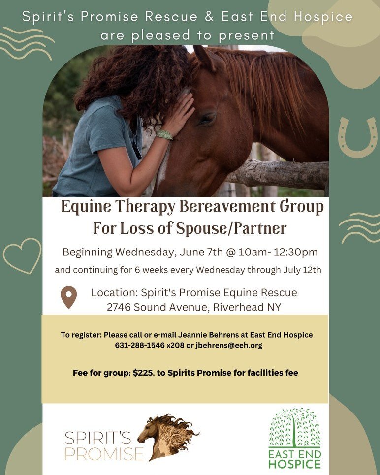 Join us for our next bereavement group through East End Hospice for those who have lost a spouse or partner.  This 6-week session will run on Wednesdays from June 7 though July 12.  To register, please contact Jeannie Behrens at 631-288-1546 x208 or 