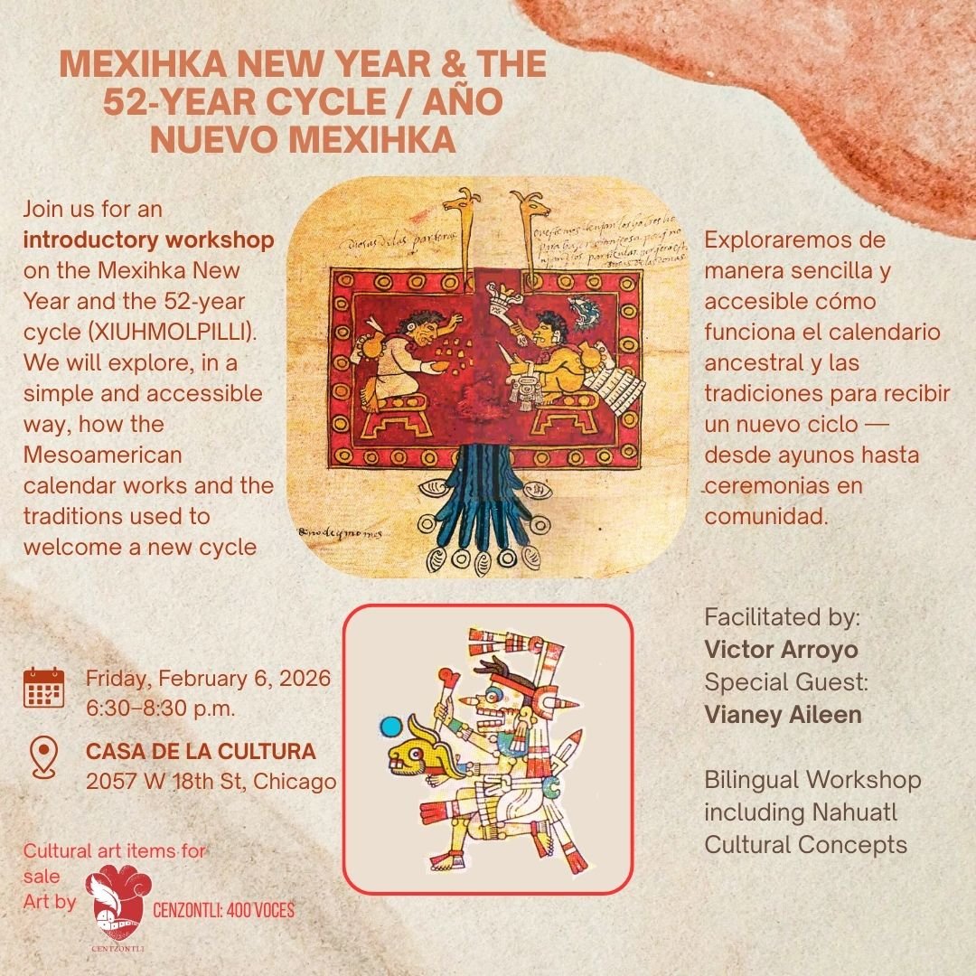 Mexihka New Year &amp; The 52 - Year Cycle/ Año Nuevo Mexihka