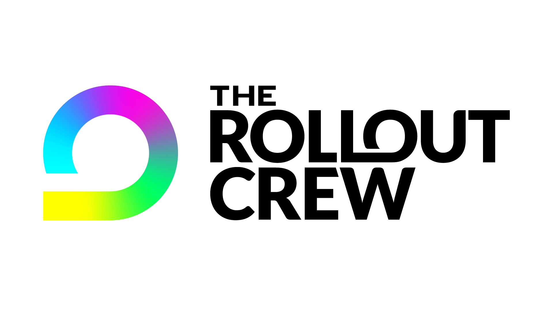 The Rollout Crew