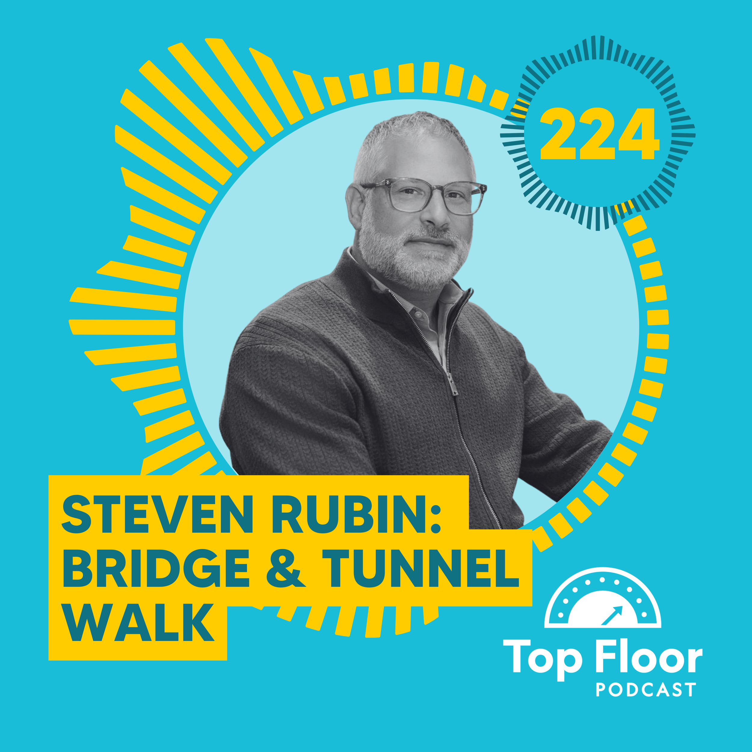 Transcript: Episode 224: Bridge &amp; Tunnel Walk