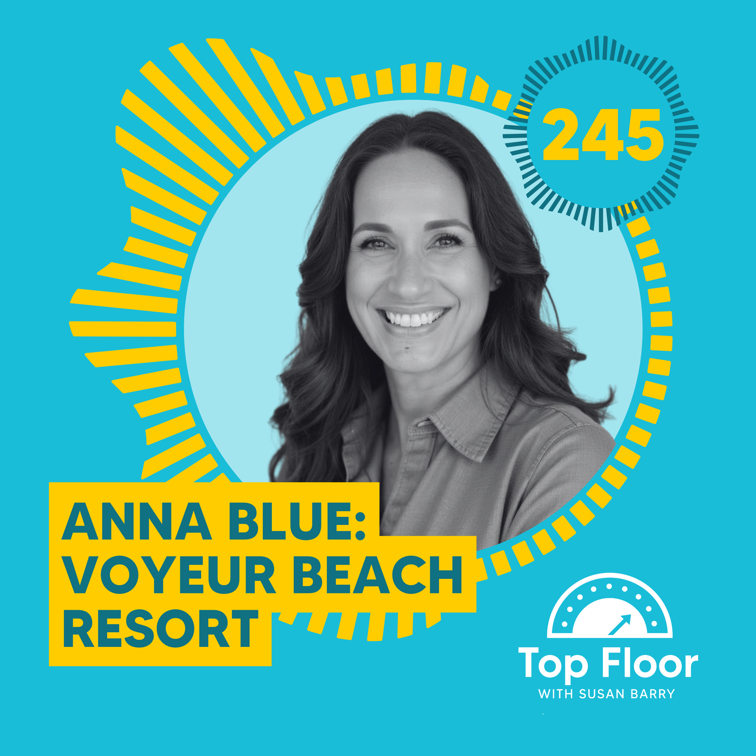 Transcript: Episode 245: Voyeur Beach Resort