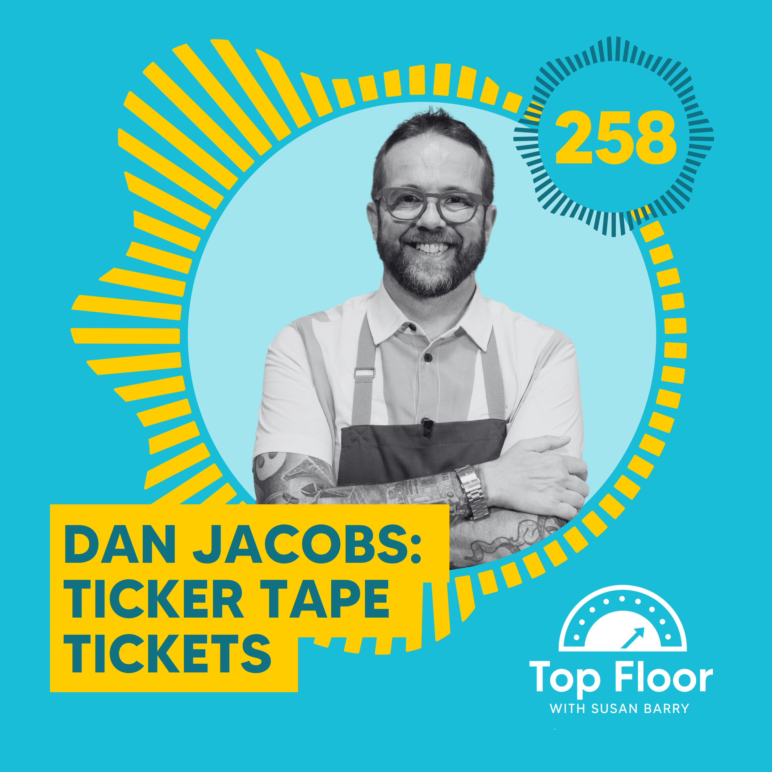 258: Ticker Tape Tickets
