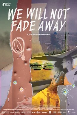 We_Will_Not_Fade_Away_poster.jpeg