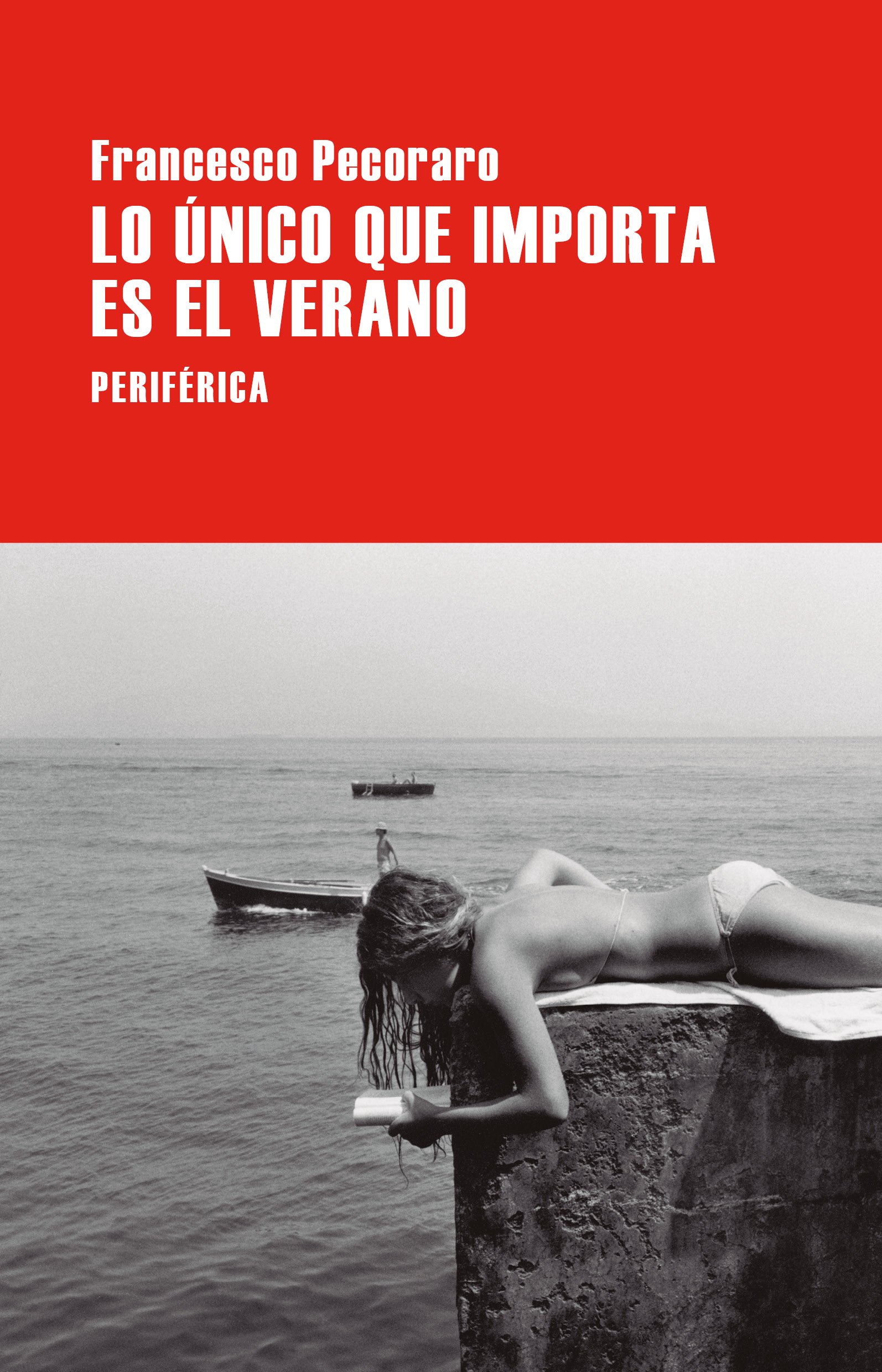 Lo único que importa es el verano, de Francesco Pecoraro