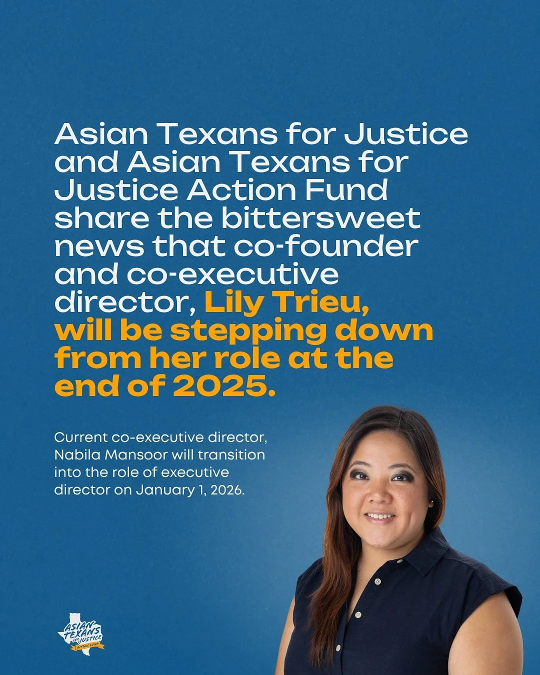 Asian Texans for Justice (ATJ) and Asian Texans for Justice Action Fund share the bittersweet news that co-founder and co-executive director Lily Trieu will be stepping down from her role at the end of 2025. Current co-executive director Nabila Manso
