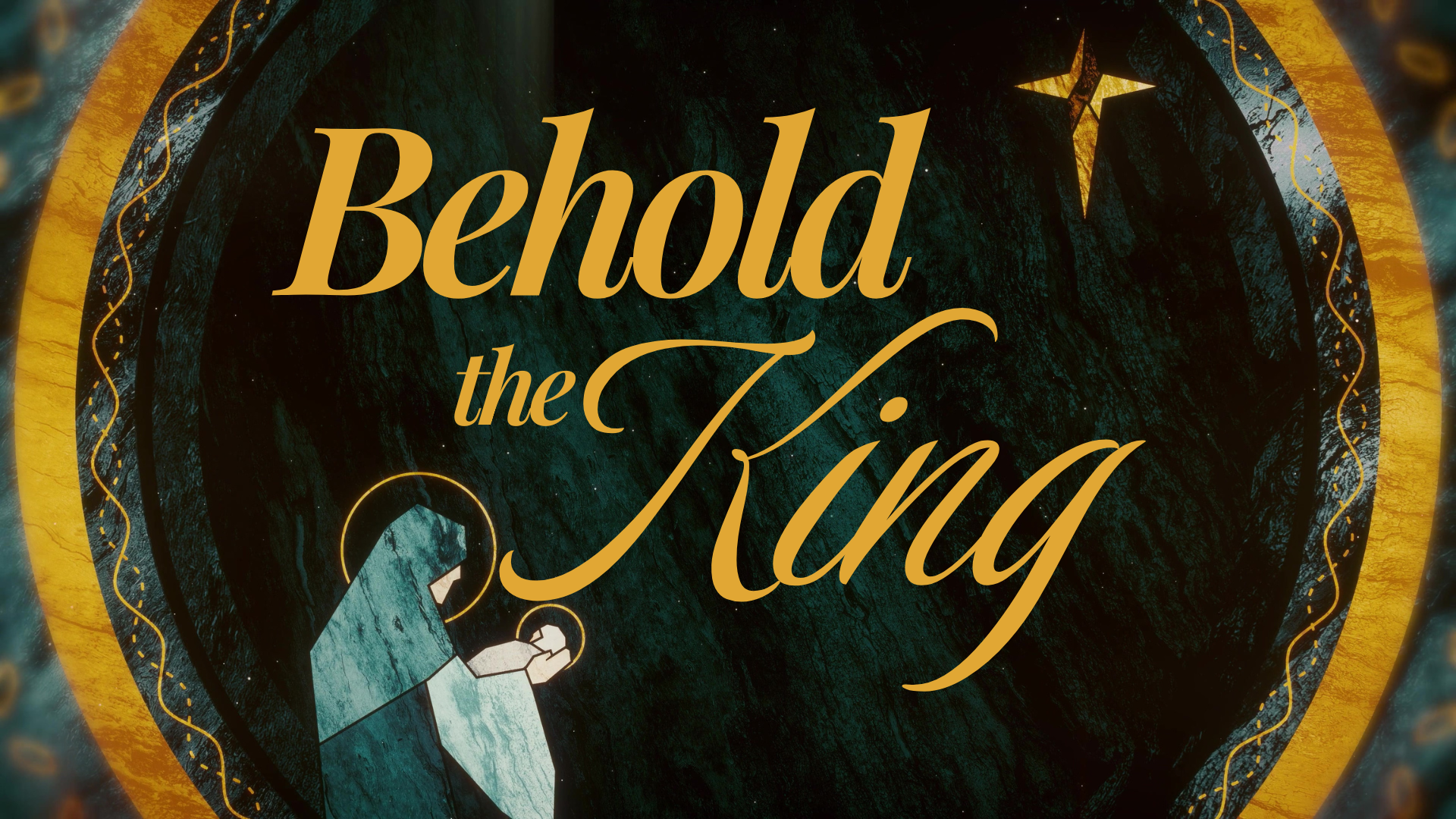 BEHOLD THE KING