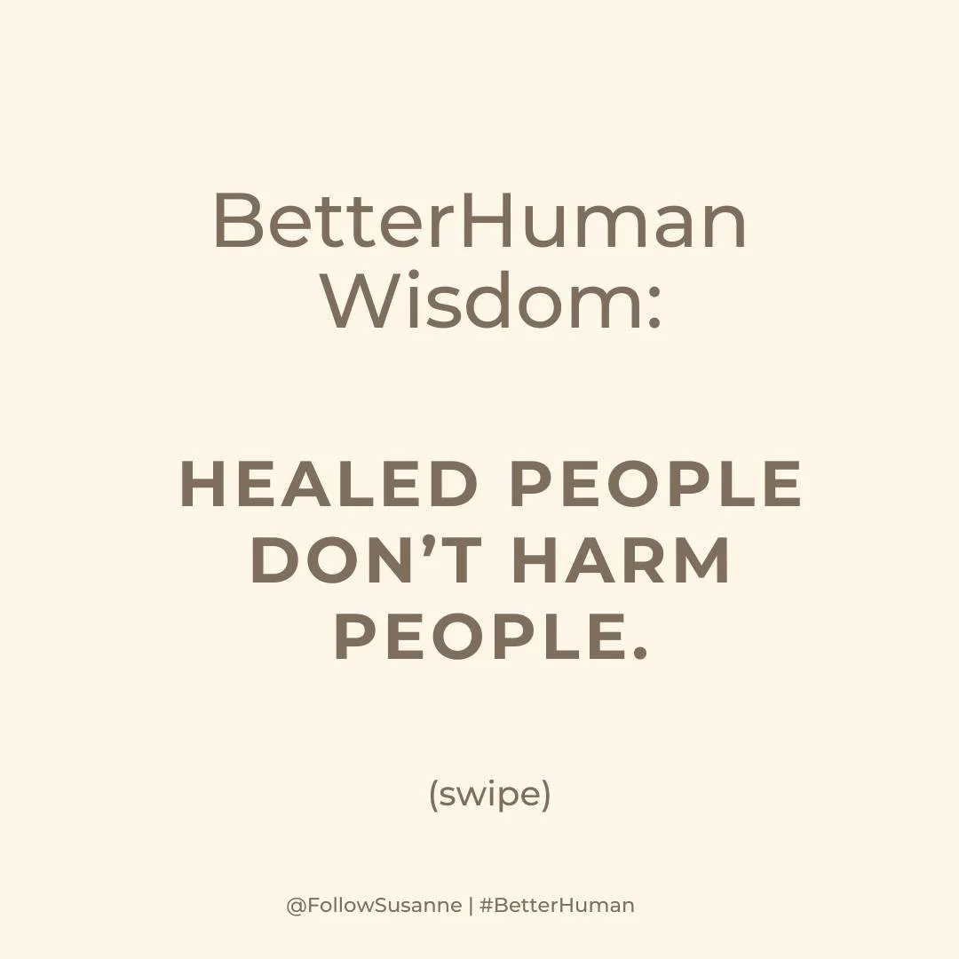 Healed people don&rsquo;t harm people.

When young women heal &rarr; they choose healed partners.
They raise healed children.

They become healed employees. Healed leaders.

And one day? People who run a healed world.

The ripple effect of one woman&