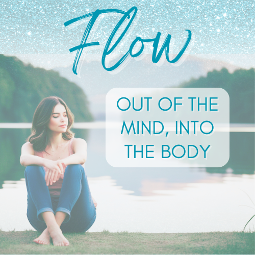 Flow - Out of the Mind, Into the Body - Women, Wellness &amp; WooWoo Quarterly Event