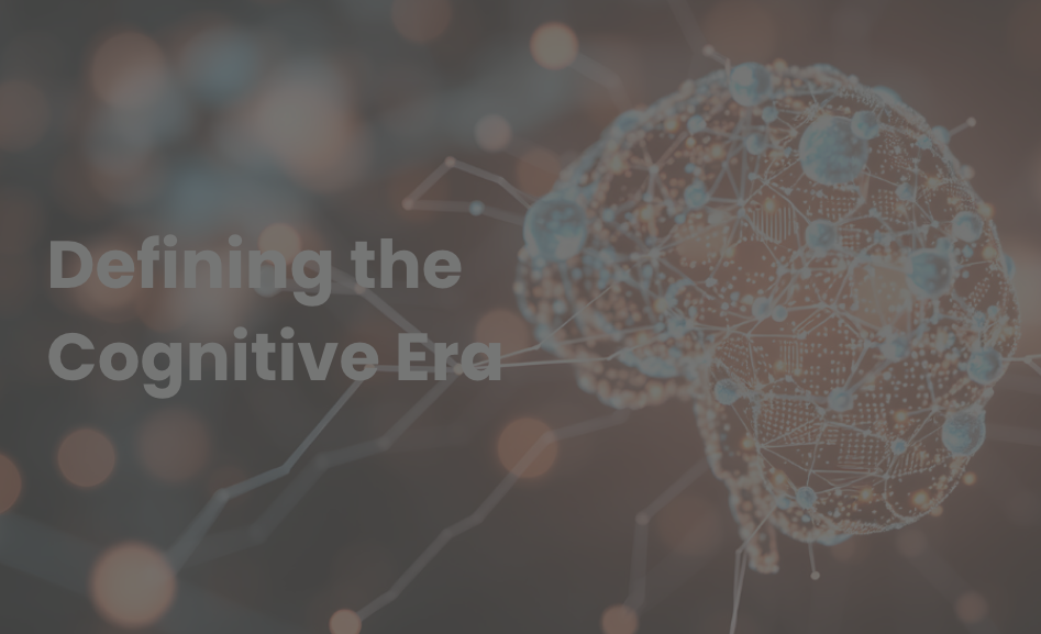 Defining the Cognitive Era