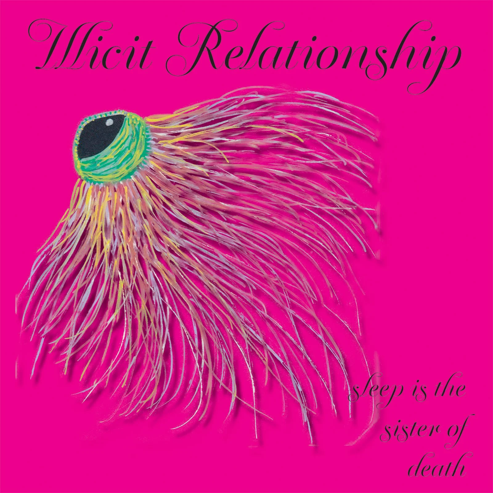 OUT NOW - “Sleep is the Sister of Death” - new LP from illicit relationship