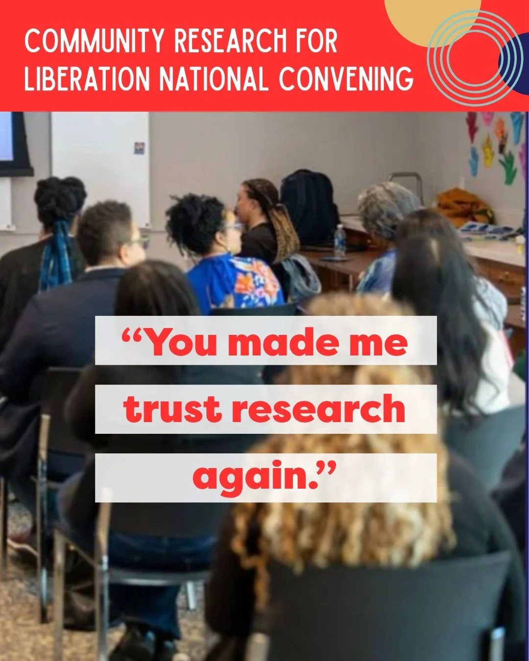 When the Research in Action team reflected on how we would measure success for the first Community Research for Liberation National Convening, we did not begin with attendance numbers or fundraising goals. Instead, we asked ourselves a different ques