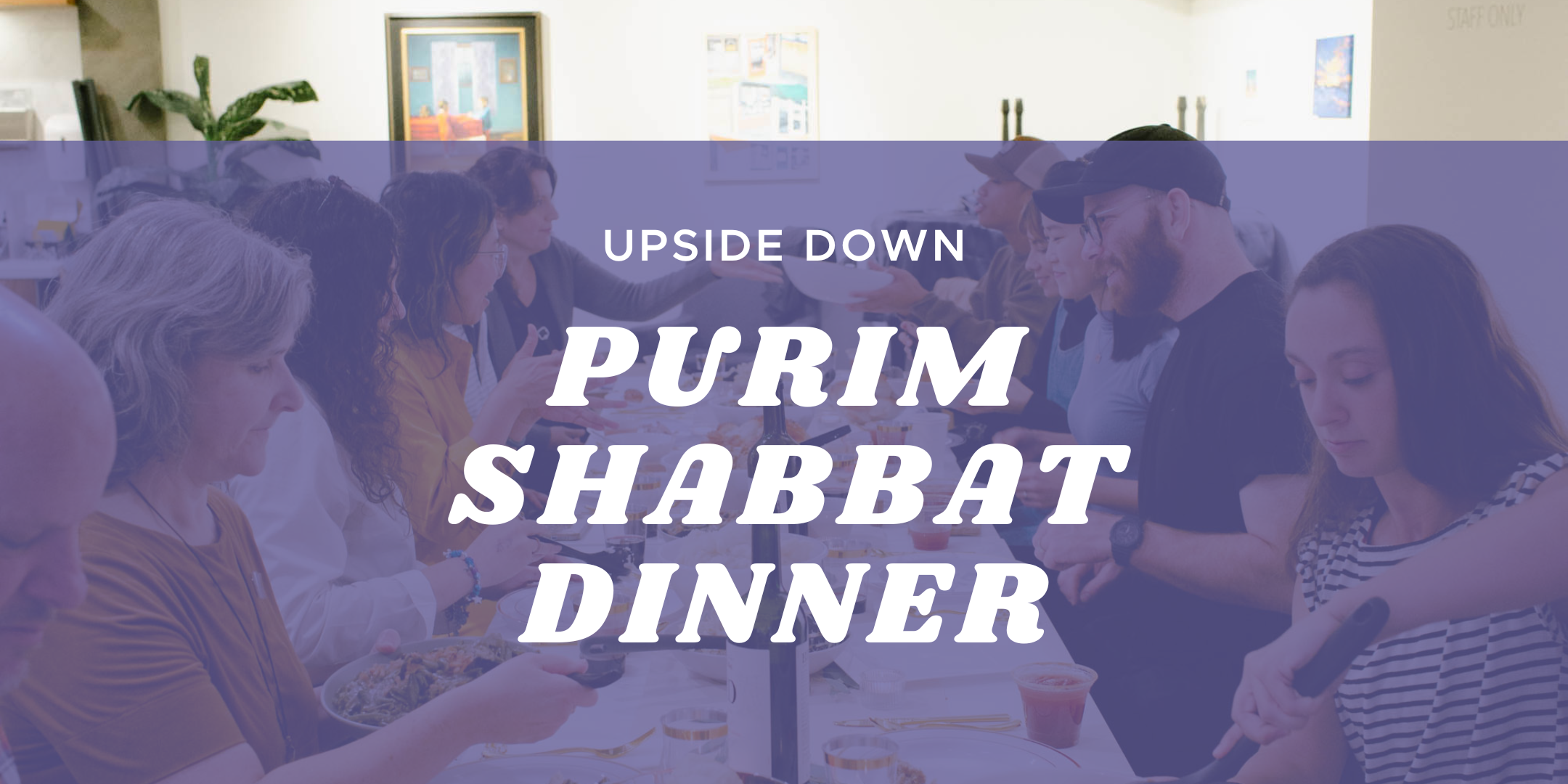 Upside Down Purim Shabbat 