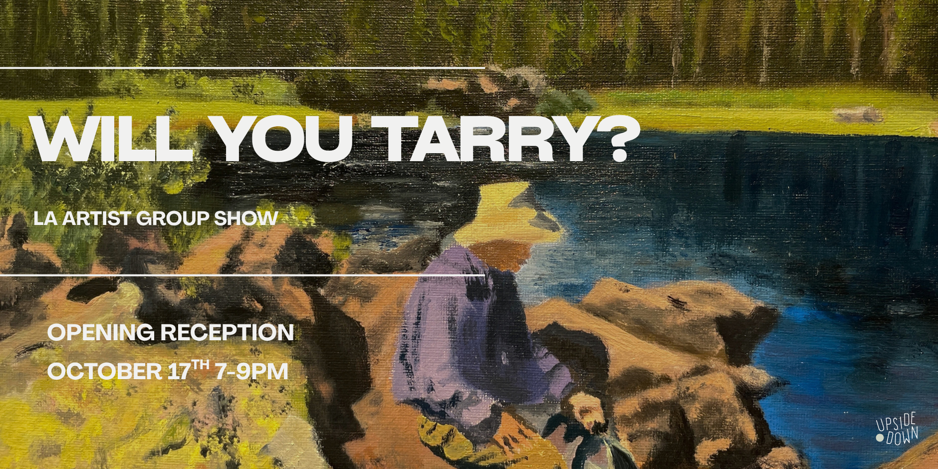 Opening Art Reception: Will You tarry?