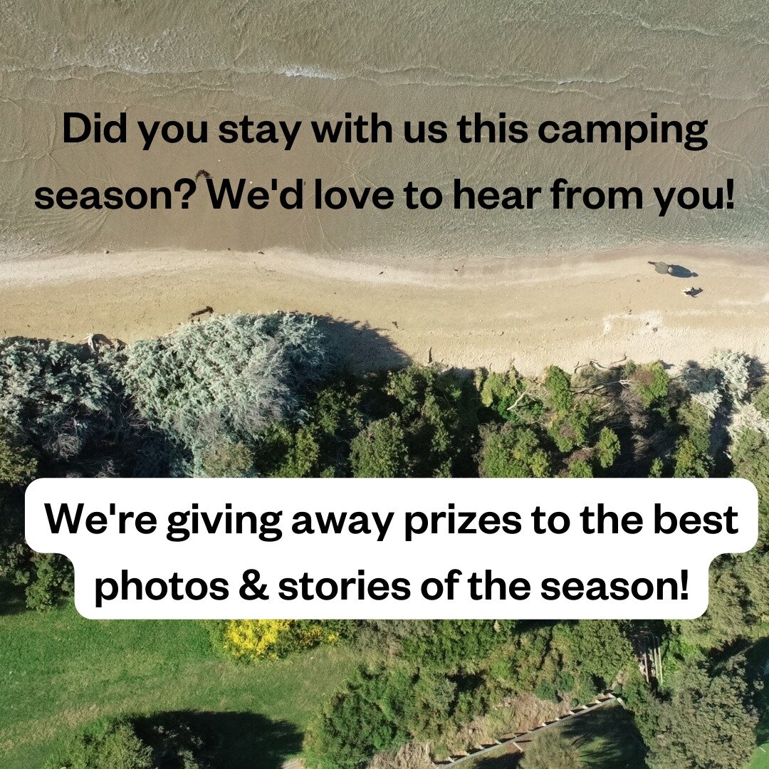 Did you stay with us this season? We&rsquo;d love to hear from you! We&rsquo;re giving away prizes to the best stories/photos from the 2022/2023 camping season! Let us know in the comments section below.