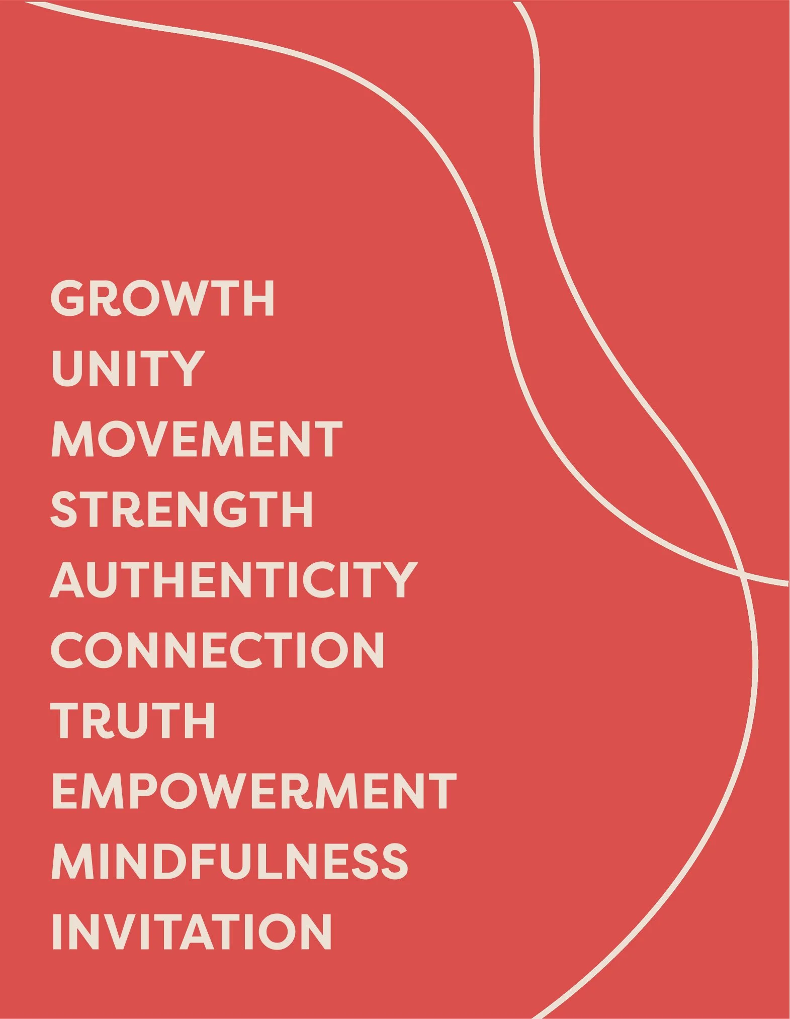 A red poster with white text listing positive words: growth, unity, movement, strength, authenticity, connection, truth, empowerment, mindfulness, invitation, with white curving lines in the background.