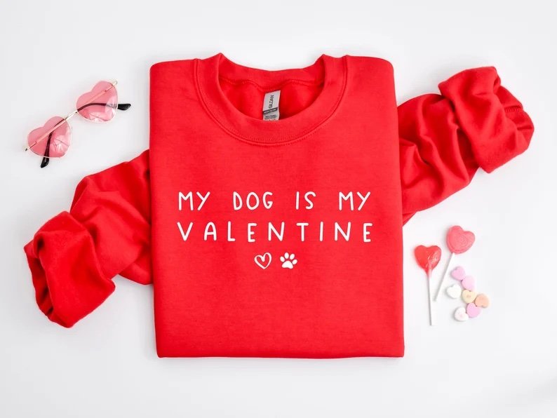 My dog is my Valentine