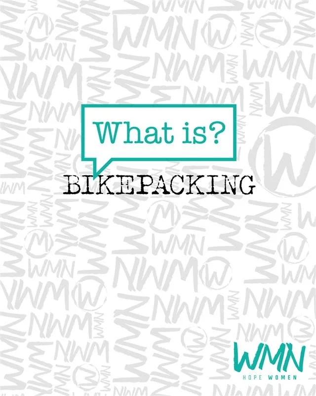 WHAT IS BIKEPACKING