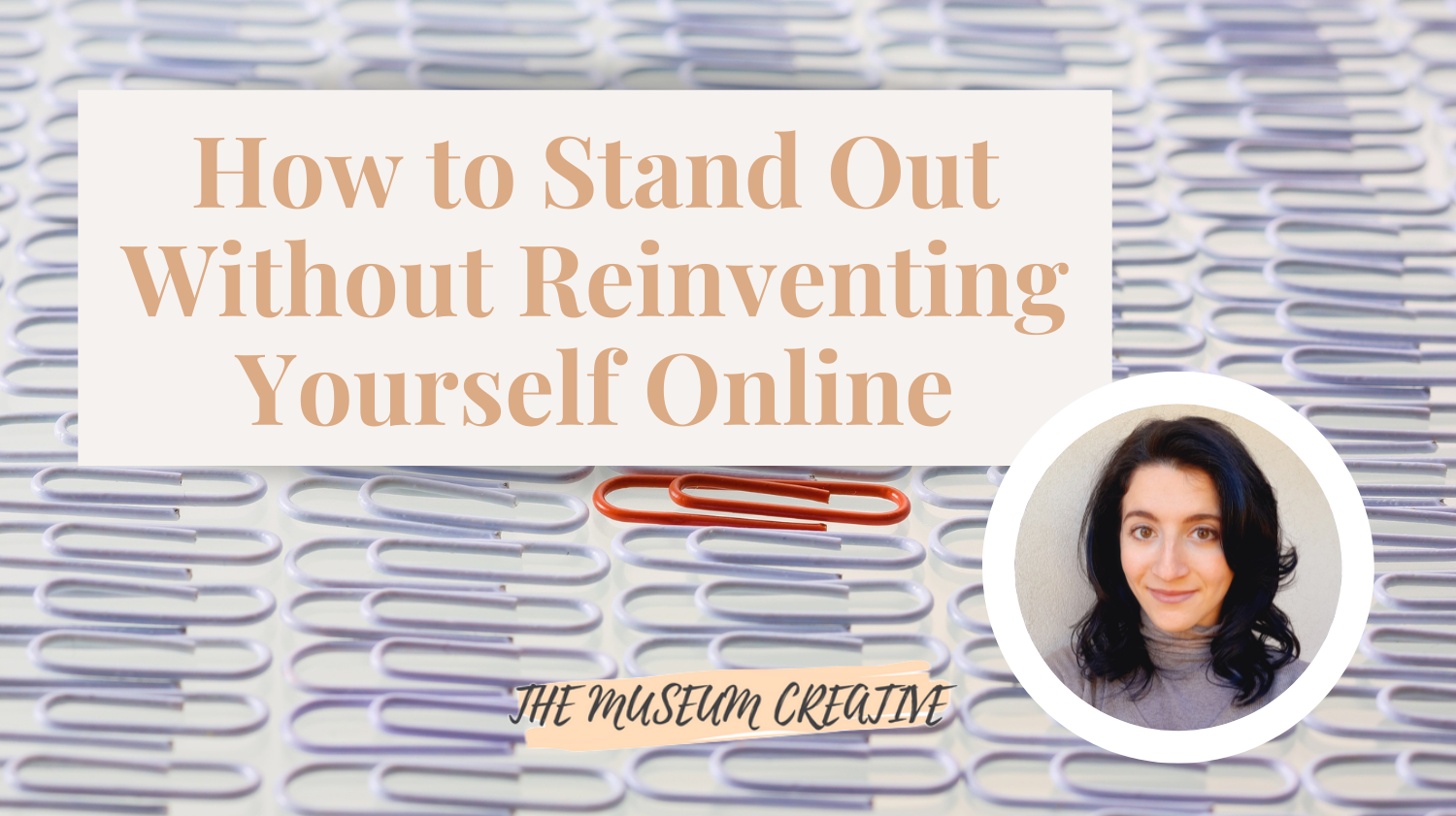 How to Stand Out Without Reinventing Yourself Online