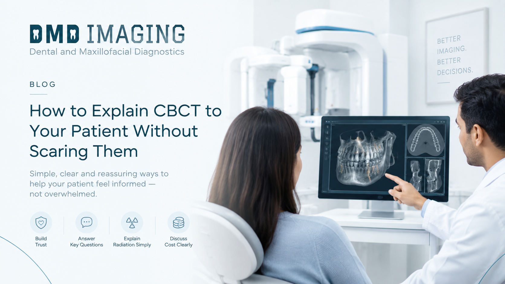 How to Explain CBCT to Your Patient Without Scaring Them