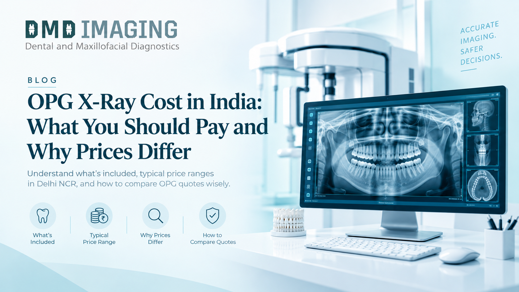 OPG X-Ray Cost in India: What You Should Pay and Why Prices Differ&nbsp;