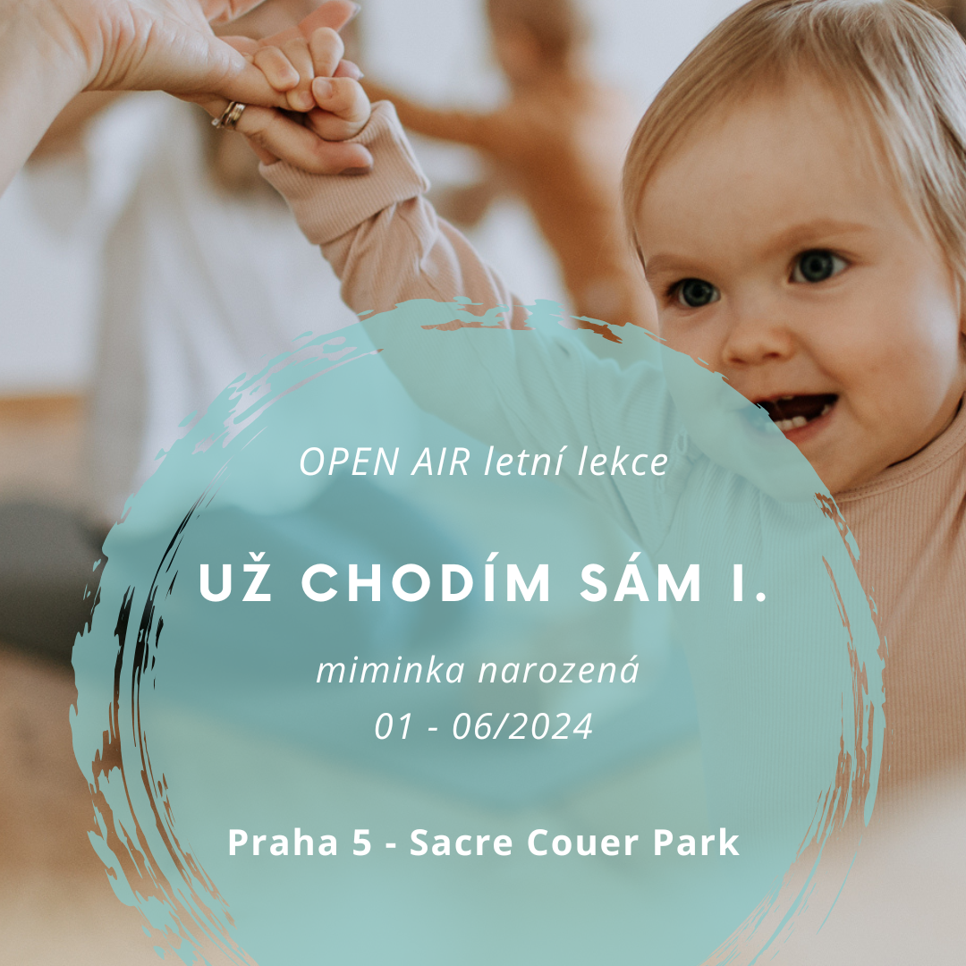 UŽ CHODÍM SÁM I. - LETNÍ OPEN AIR SMíchov