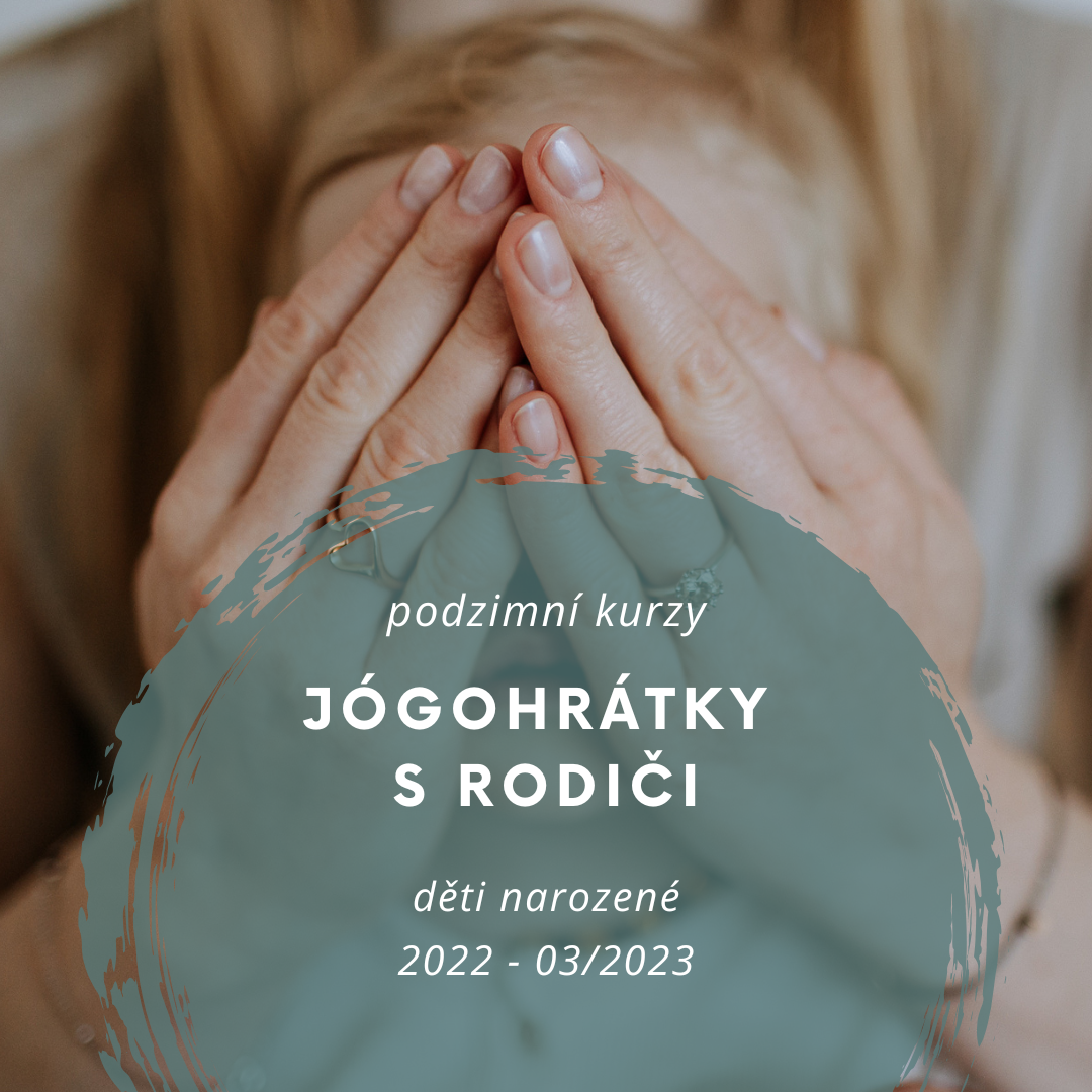 kurz “JógoHrátky s rodiči (2022 - 03/2023)” NA LETNÉ