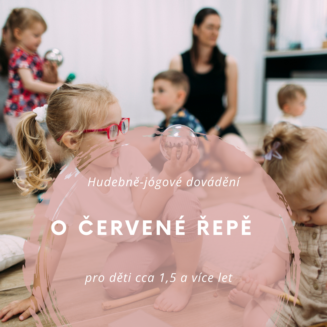“O ČERVENÉ ŘEPĚ” - hudebně-jógové pohádka