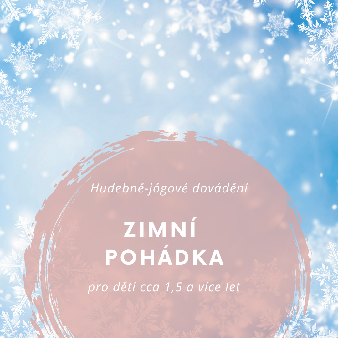 “Zimní pohádka” - HUDEBNĚ-JÓGOVÝ WORKSHOP