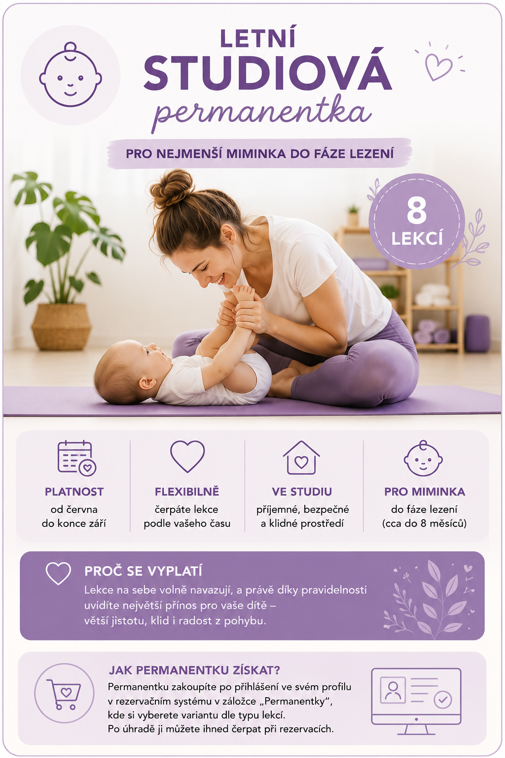 Letní studiová permanentka BabYogy pro miminka od 2 měsíců do fáze lezení – 8 flexibilních lekcí ve studiu od června do konce září.