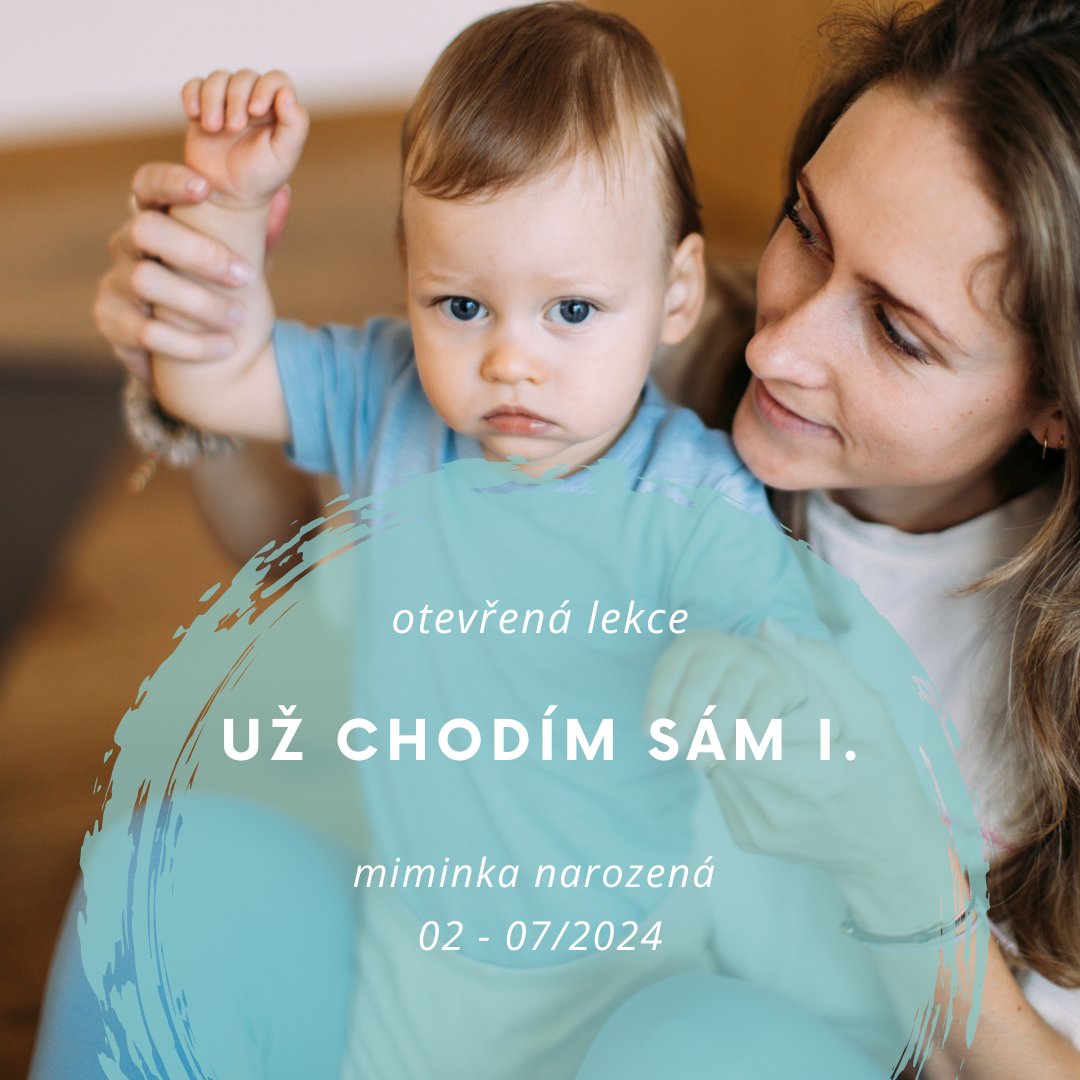 UŽ CHODÍM SÁM I. - OTEVŘENÁ LEKCE