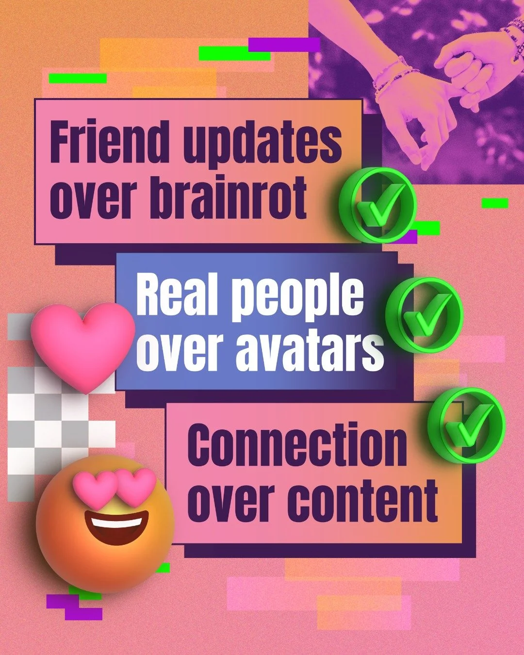 We all have influencers and content creators we like, but sometimes it can feel like we never see our friends anymore online. Say no to the endless scroll and remember that the point of social media is just that - to be social! 

#LetsConnectNotConsu