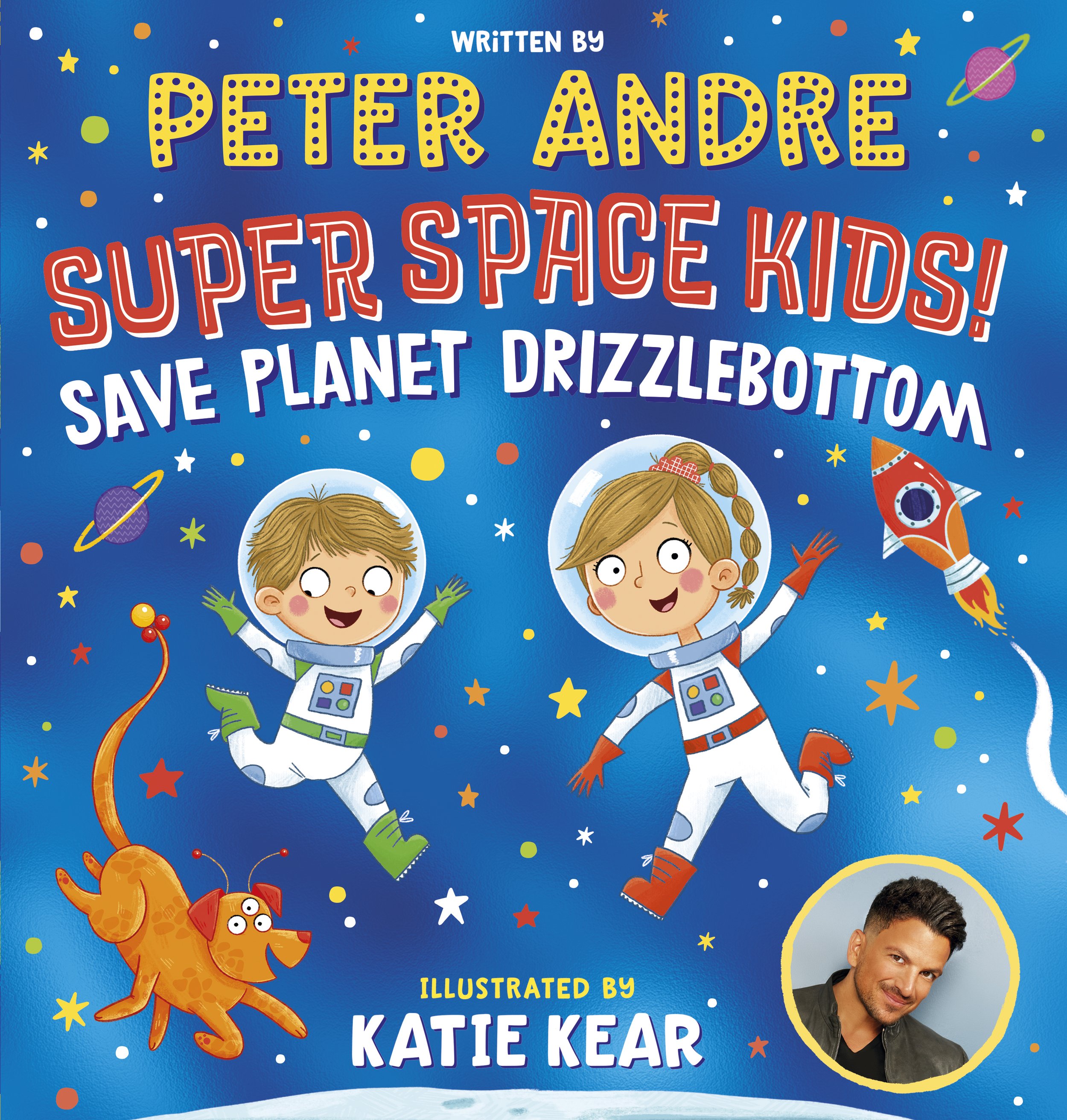 Super Space Kids! Save Planet Drizzlebottom, Scholastic Children's Books © 2023