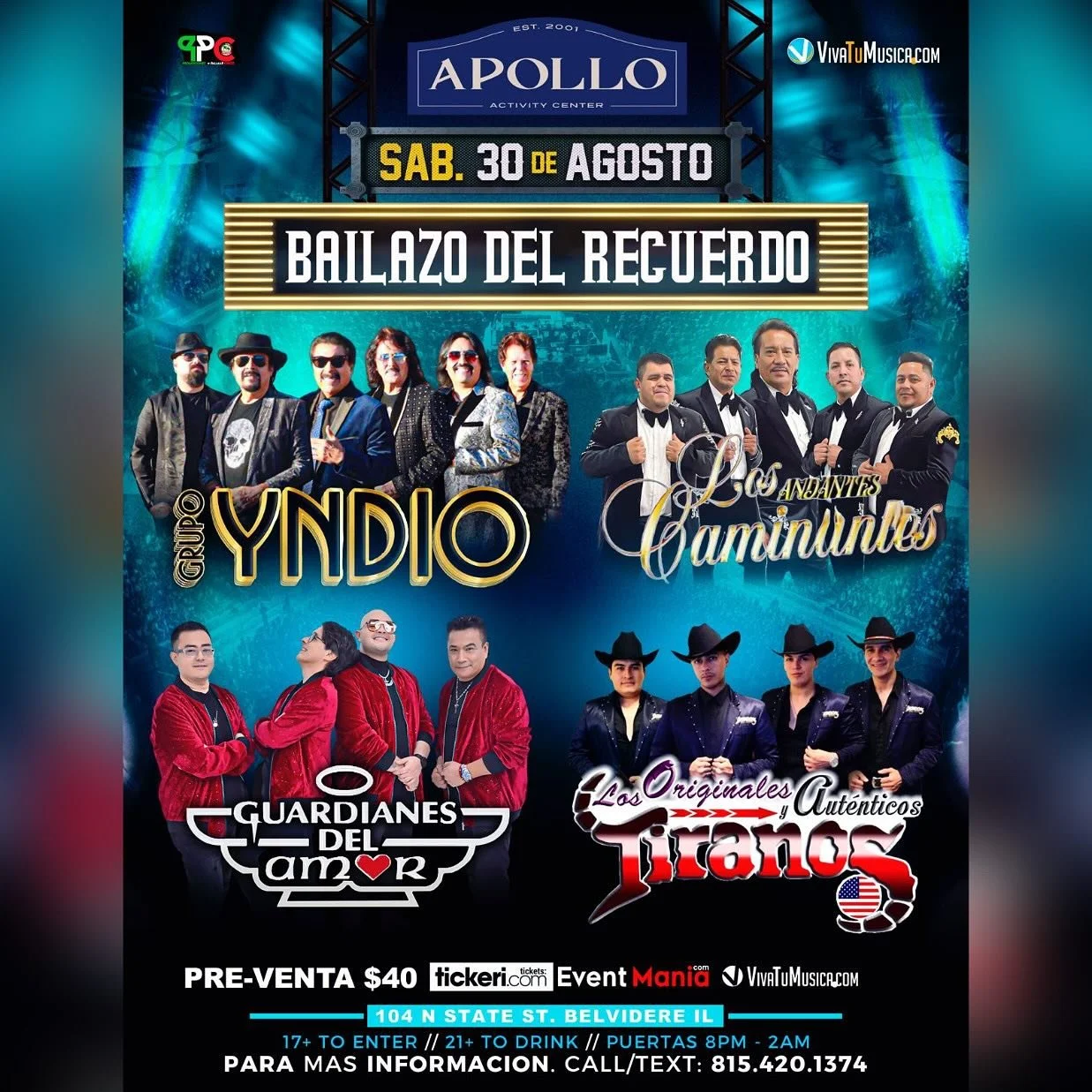 Sabado 30 de Agosto llega Grupo Yndio, Guardianes Del Amor, Los Andantes Caminantes, y Los Originales y Autenticos Tiranos ❤️&zwj;🔥
 
🍾VIP/Tickets &raquo; apolloactivitycenter.com | 17+ Evento
📍Apollo Activity Center
104 N. State St. Belvidere, IL