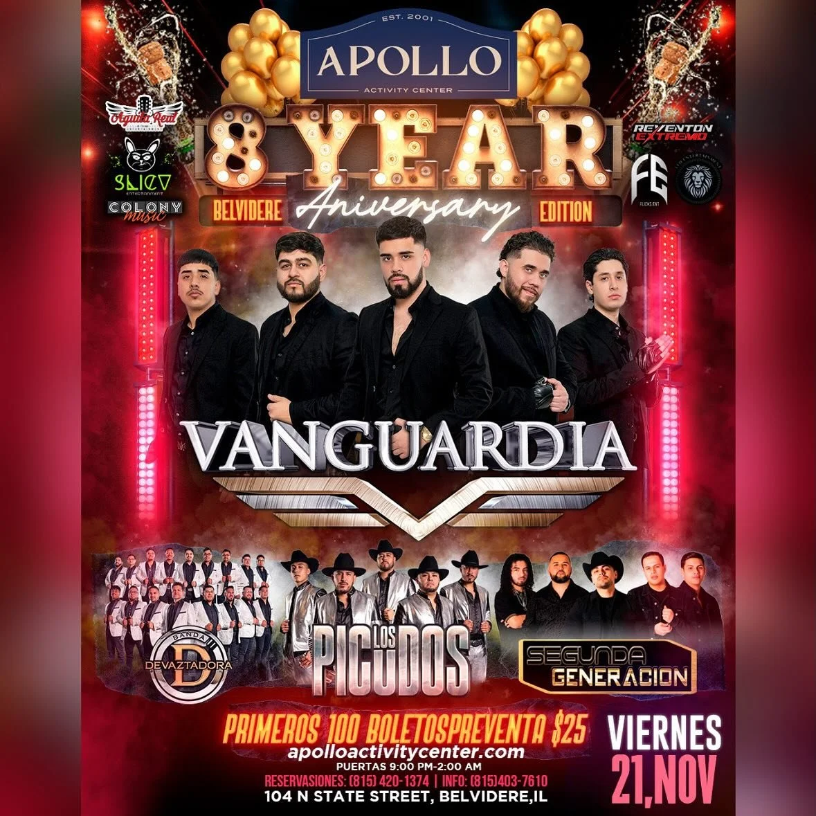 Viernes 21 de Noviembre &ldquo;8 Year Anniversary&rdquo; de @vanguardiachi 🎊 con @bandadevaztadora,
@lospicudosofficial, у @sgsegundageneracion 

🍾VIP/Tickets &raquo; apolloactivitycenter.com | 17+ Event
📍Apollo Activity Center
104 N. State St. Be