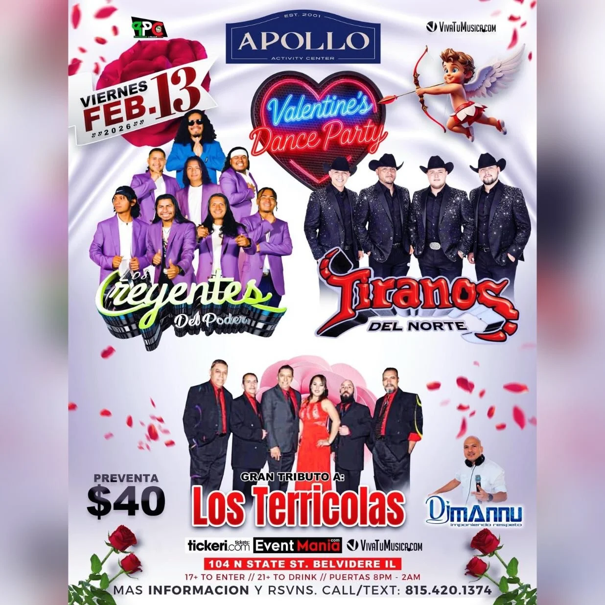Viernes 13 de Febrero &ldquo;Valentine&rsquo;s Dance Party&rdquo; 💘 llega Los Creyentes del Poder, Tiranos Del Norte, y (Gran Tributo a) Los Terr&iacute;colas ❤️ 

🍾 VIP/Tickets &raquo; apolloactivitycenter.com | 17+ Event 
📍Apollo Activity Center
