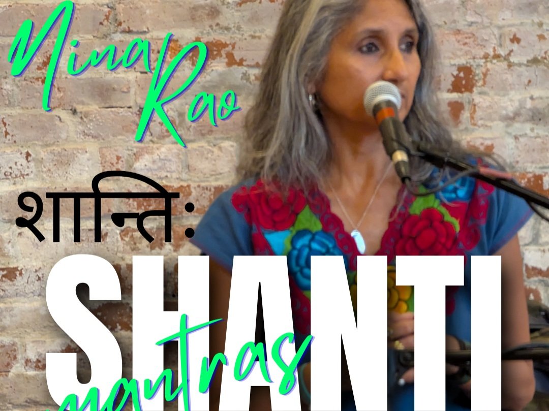 Shanti Mantras with Nina Rao