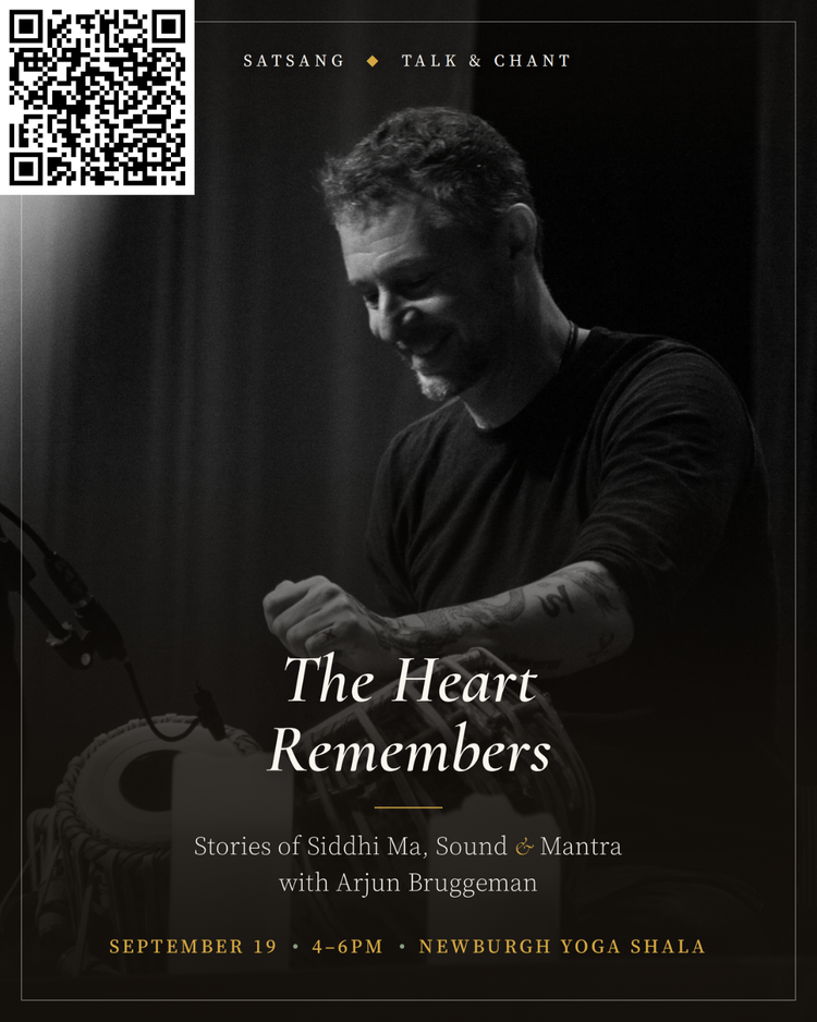 The Heart Remembers - Stories Siddhi Ma, Sound & Mantra with Arjun Bruggeman