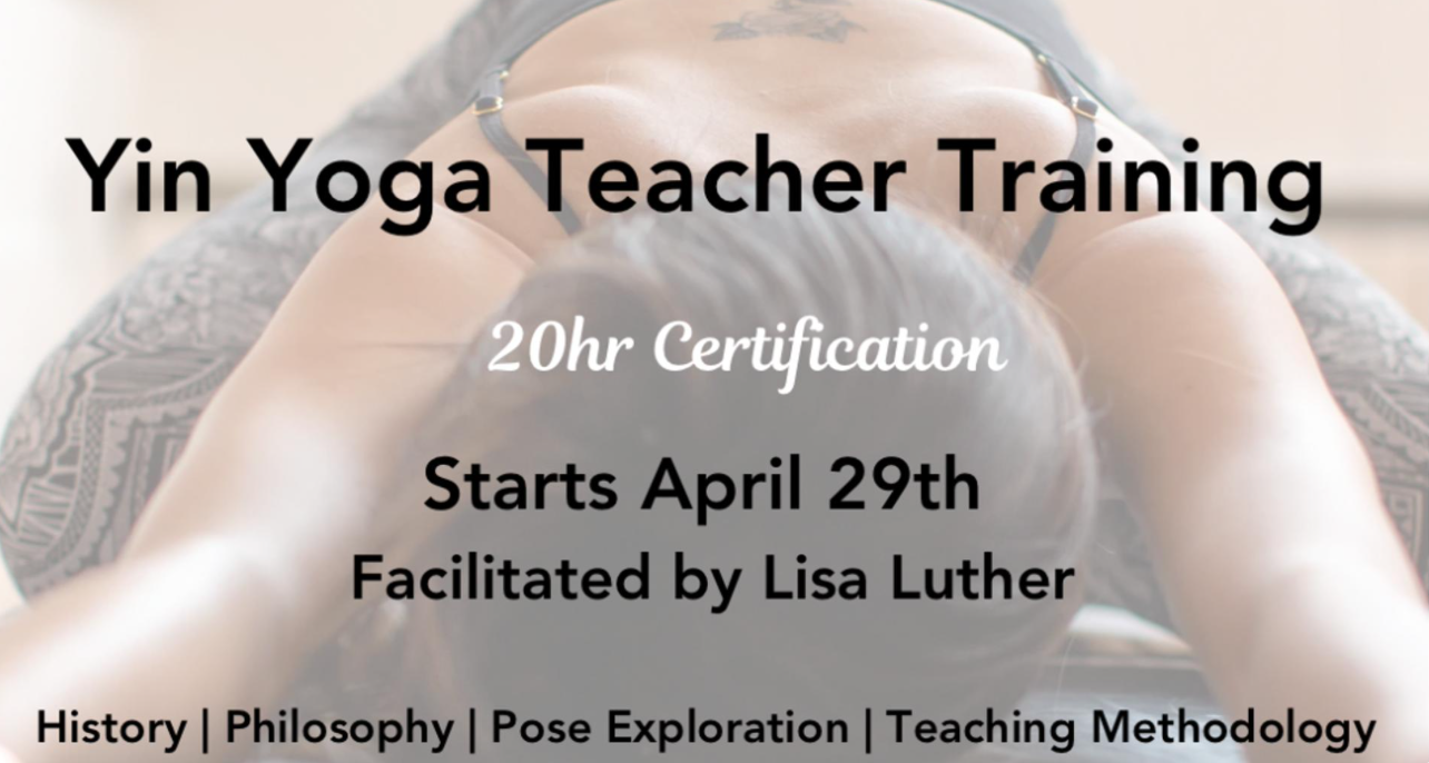 Yin Yoga Teacher Training with Lisa Luther