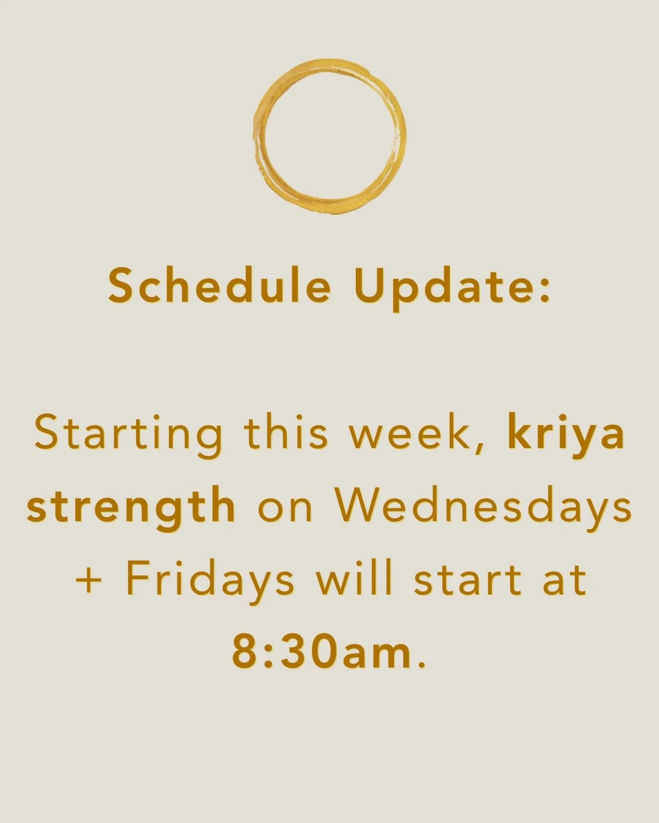 Schedule update! Kriya strength will now start at 8:30am on Wednesdays + Fridays😊

Build strength with us!