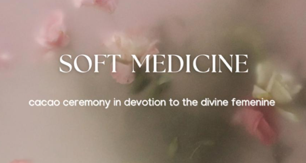 Soft Medicine | a cacao ceremony with Jennifer Baez