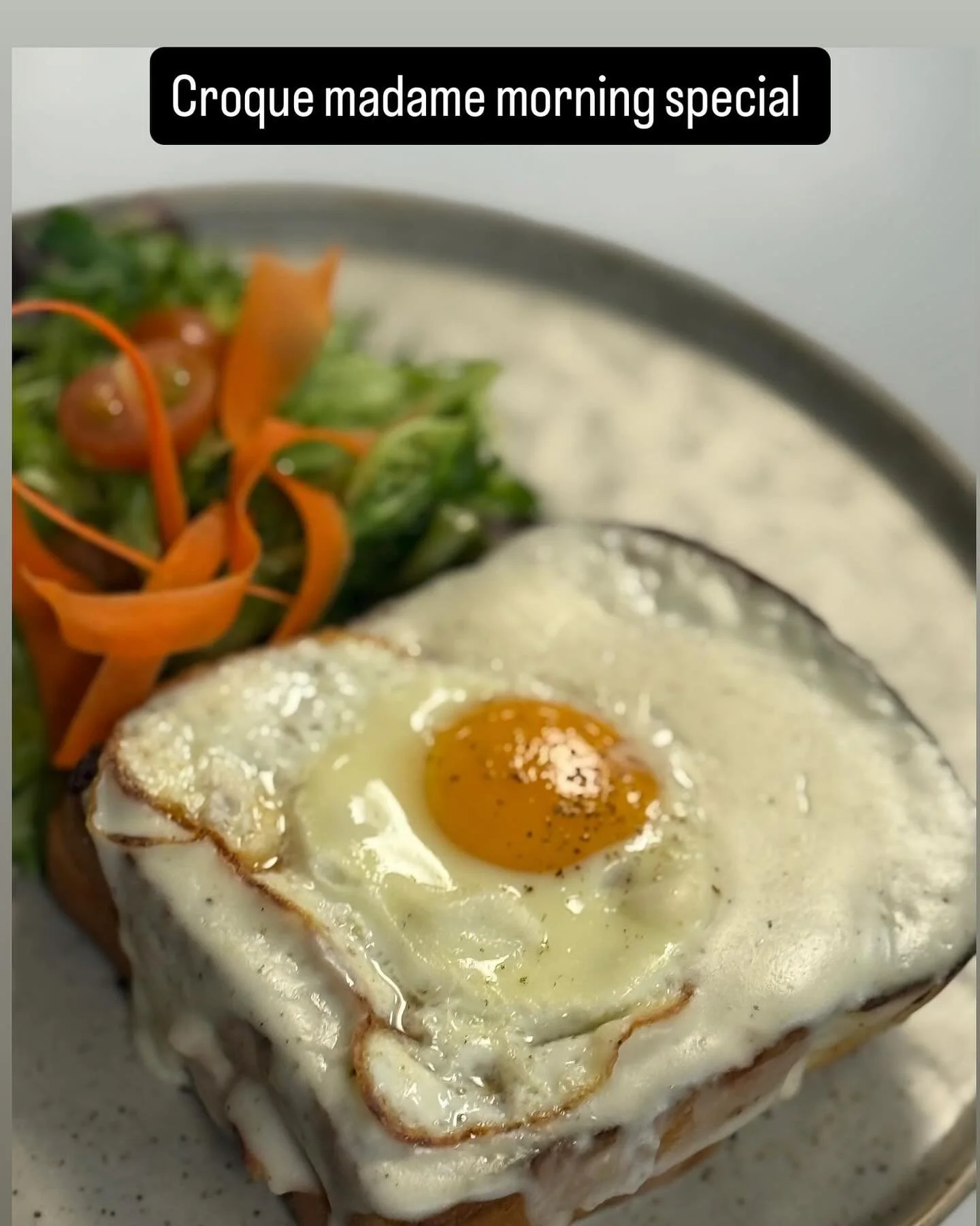 Croque madame served for breakfast only
