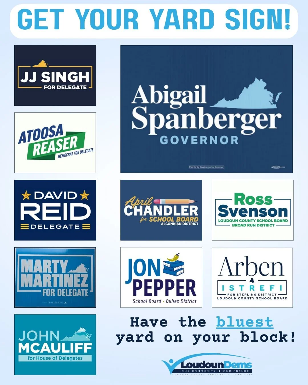 💙🌱 𝗪𝗮𝗻𝘁 𝘁𝗵𝗲 𝗯𝗹𝘂𝗲𝘀𝘁 𝘆𝗮𝗿𝗱 𝗼𝗻 𝘁𝗵𝗲 𝗯𝗹𝗼𝗰𝗸? Show your Loudoun pride and support our Democratic candidates by planting a yard sign!

It&rsquo;s an easy (and impactful!) way to show your neighbors you&rsquo;re ready to flip Virgi