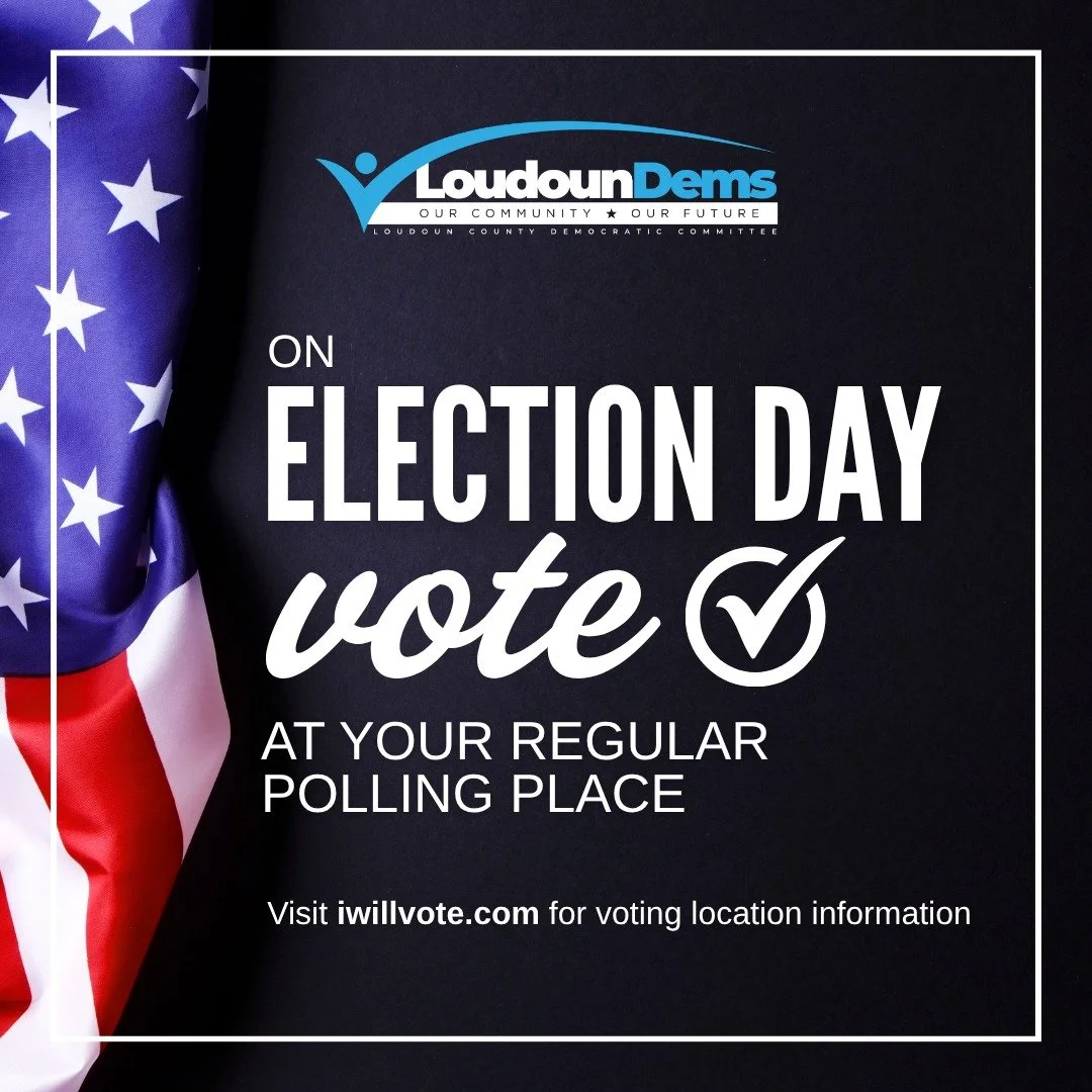 𝗧𝗼𝗺𝗼𝗿𝗿𝗼𝘄 𝗶𝘀 𝗘𝗹𝗲𝗰𝘁𝗶𝗼𝗻 𝗗𝗮𝘆! Polls will be open from 6 a.m. to 7 p.m., and you should go to your regular polling place, not the Office of Elections in Leesburg. Not sure where to vote? Visit iwillvote.com to look it up, and we'll se