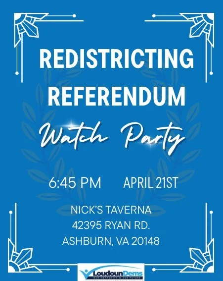 Join the LCDC for a Redistricting Referendum watch party! Let's trade our stress for some well-deserved celebration as we toast to our hard work and watch the results roll in together!

6:45pm, Nick's Taverna
42395 Ryan Rd.
Ashburn, VA 20148