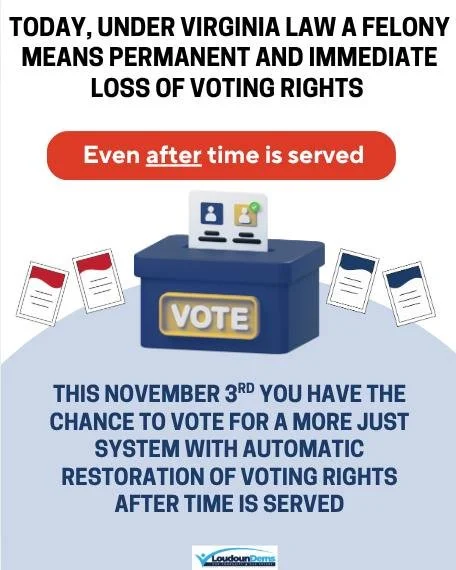 Did you know that over 260,000 Virginians are currently disenfranchised due to a prior felony conviction? On November 3, 2026, we have a chance to modernize our constitution. The Virginia Voting Rights Restoration Amendment will be on the ballot to e