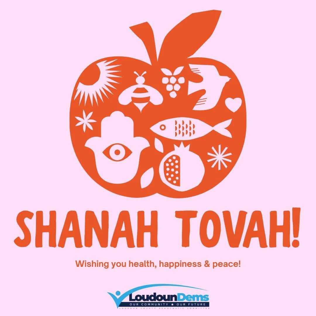 🍎✡️ 𝗦𝗵𝗮𝗻𝗮𝗵 𝗧𝗼𝘃𝗮𝗵 𝗳𝗿𝗼𝗺 𝘁𝗵𝗲 𝗟𝗼𝘂𝗱𝗼𝘂𝗻 𝗗𝗲𝗺𝘀!

As Jewish communities here in Loudoun County and around the world celebrate Rosh Hashanah, we wish everyone observing a sweet, peaceful, and meaningful new year.

Rosh Hashanah is