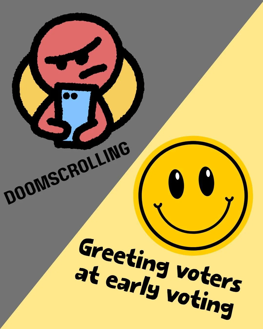 📱 𝘿𝙤𝙤𝙢𝙨𝙘𝙧𝙤𝙡𝙡𝙞𝙣𝙜 𝙖𝙡𝙡 𝙙𝙖𝙮
 🗳️ 𝙂𝙧𝙚𝙚𝙩𝙞𝙣𝙜 𝙫𝙤𝙩𝙚𝙧𝙨 𝙖𝙩 𝙚𝙖𝙧𝙡𝙮 𝙫𝙤𝙩𝙞𝙣𝙜

Only one of these helps elect Democrats and pass our Constitutional amendments. 😉

Swap the scroll for a shift! Early voting volunteer spots