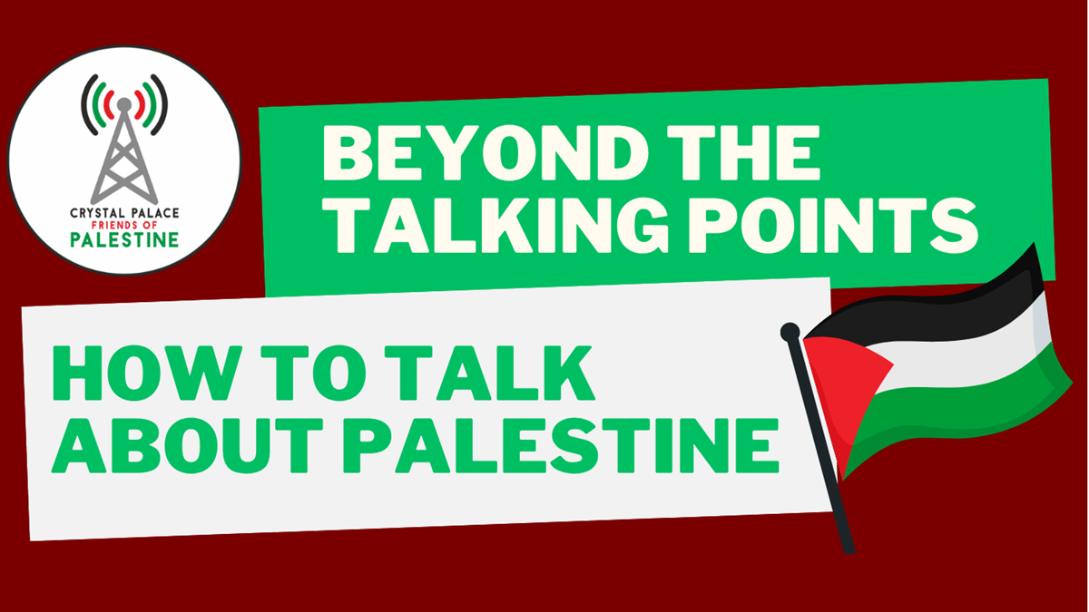 Beyond the talking points - how to talk about Palestine